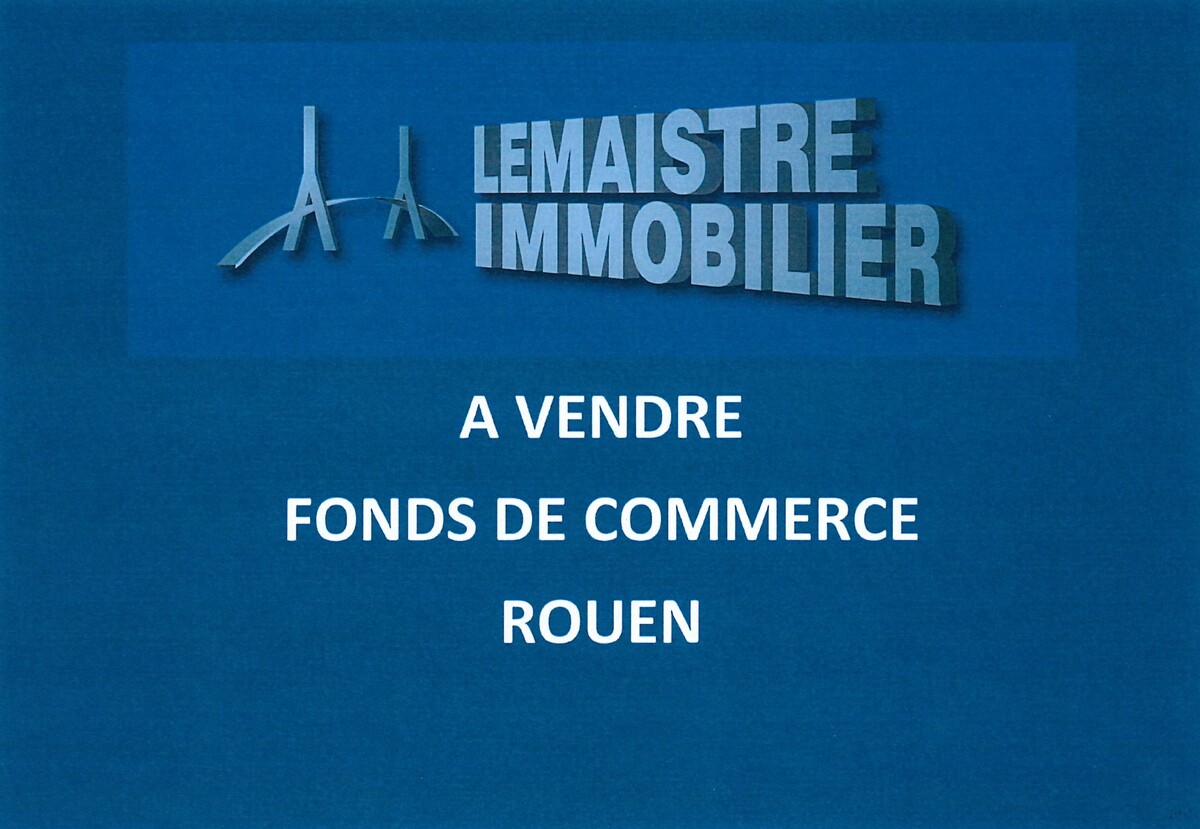 Vente Fonds de commerce Rouen